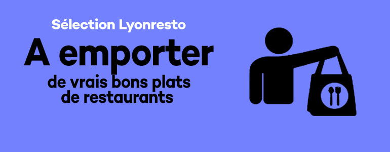 vente a emporter lyon - restaurant gastronomique lyon à emporter